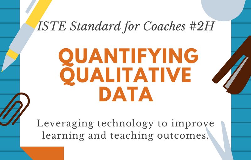 Instructional Coaching: Using Rubrics to Quantify Qualitative Data for Improved Teaching Outcomes