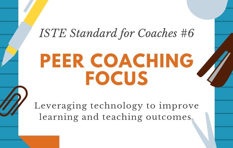 Peer Coaching Focus- For Teacher or Student Outcomes?